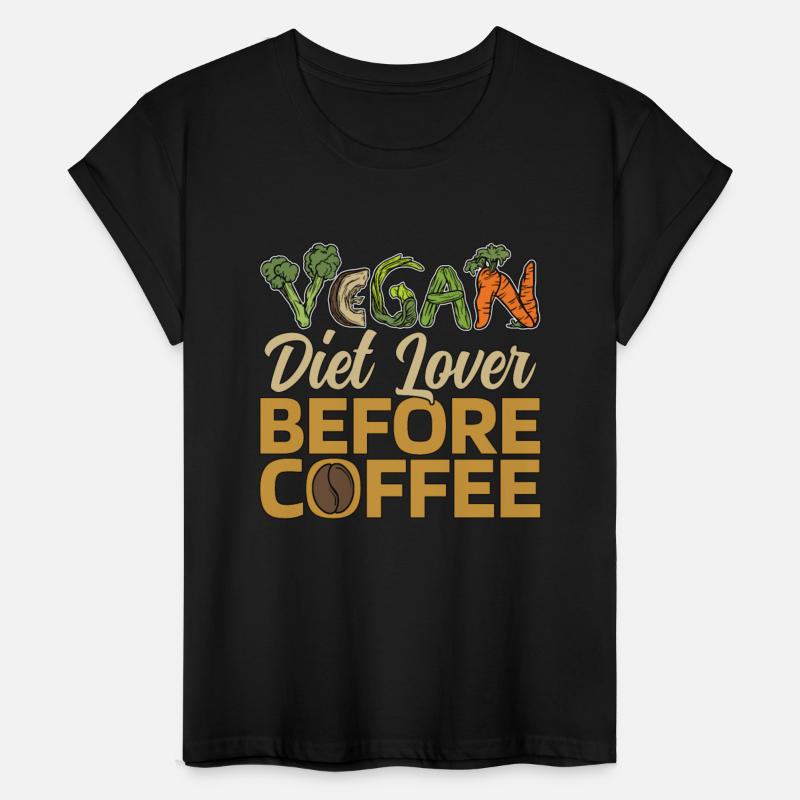 Vegan Diet Lover Before Vegetarianism Coffee Lover