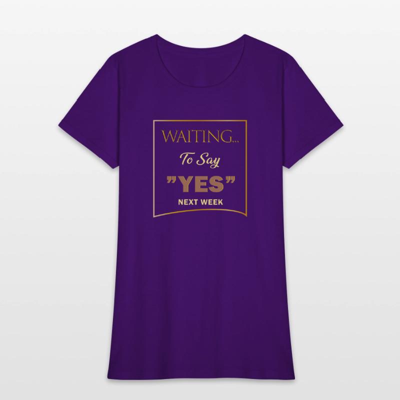 WAITING YES 3 SHIRT