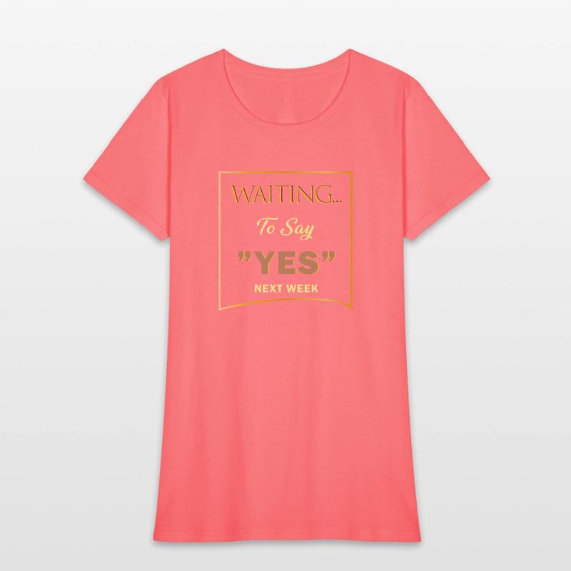 WAITING YES 3 SHIRT