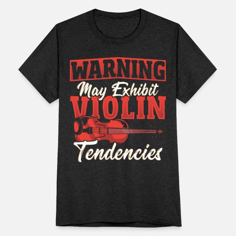 Warning May Exhibit Violin Tendencies Violinist