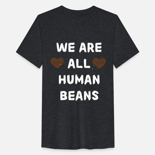 We are all human beans. Trends are coming :) UNIC