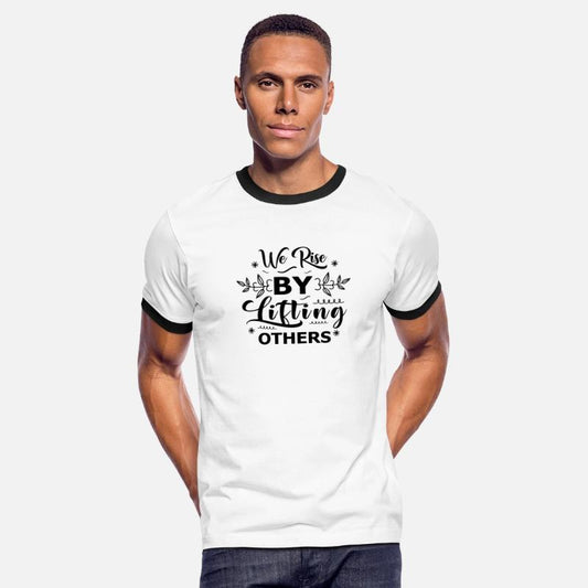 We Rise by Lifting Others