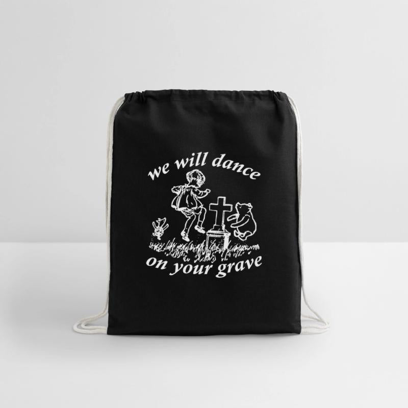 We Will Dance On Your Grave