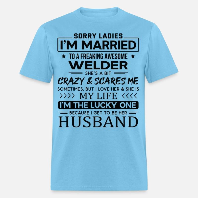 Welder Funny Saying For Husband