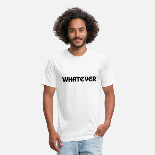 Whatever Tshirt