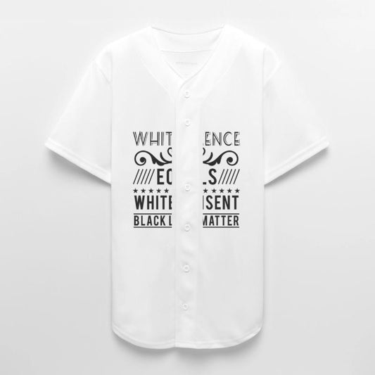 White silence equals white consent black lives