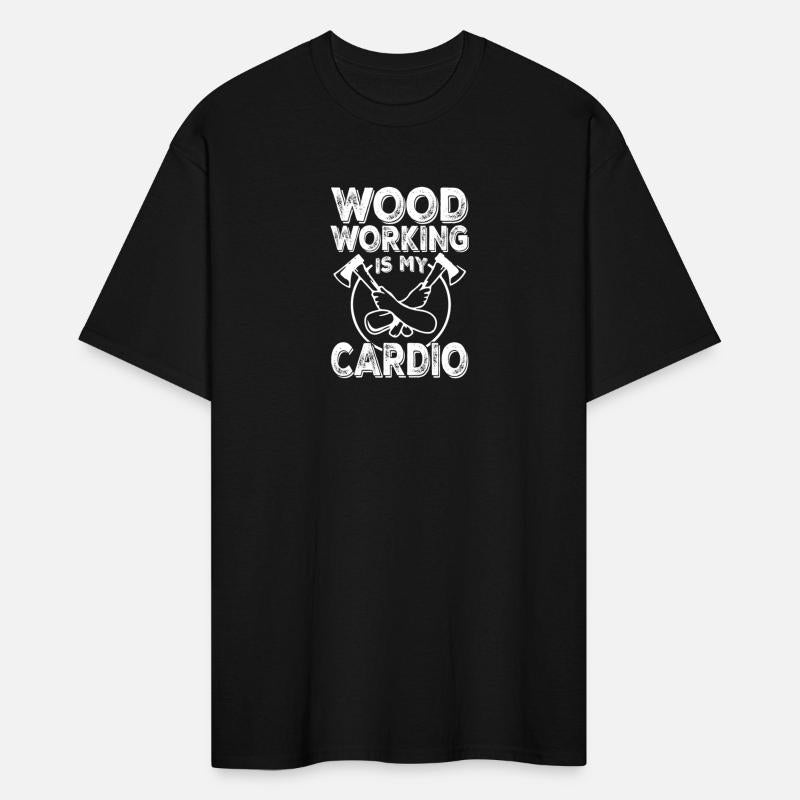 Wood Working Is My Cardio