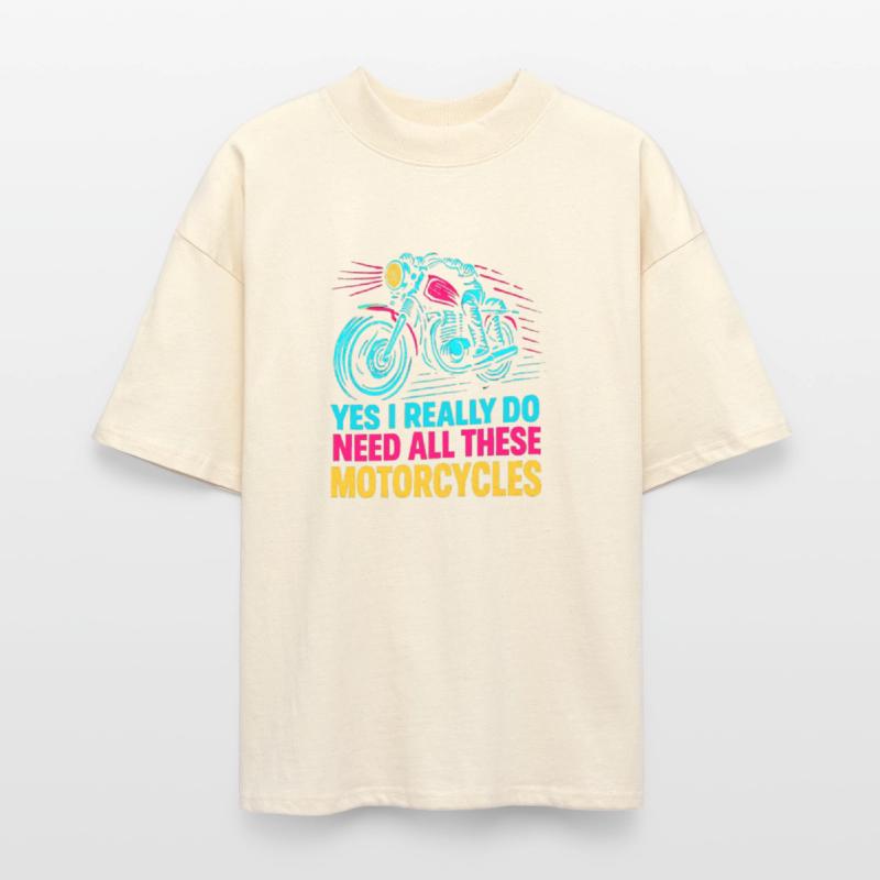 Yes I Really Do Need All These Motorcycles