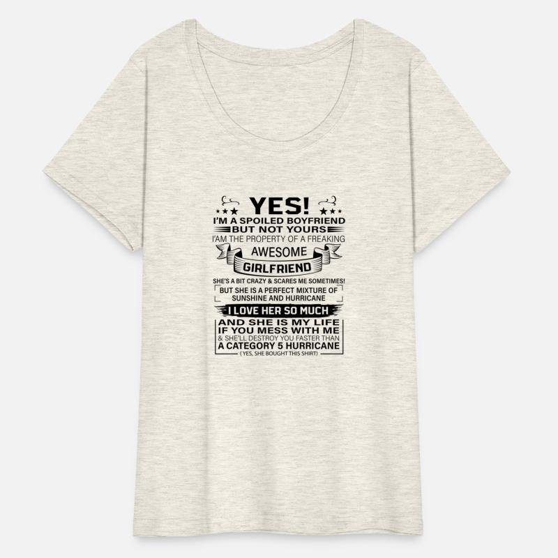 Yes I'M A Spoiled Boyfriend But Not Yours Awesome