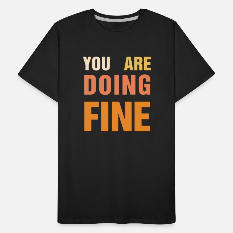 You Are Doing Fine – Uplifting Message Design
