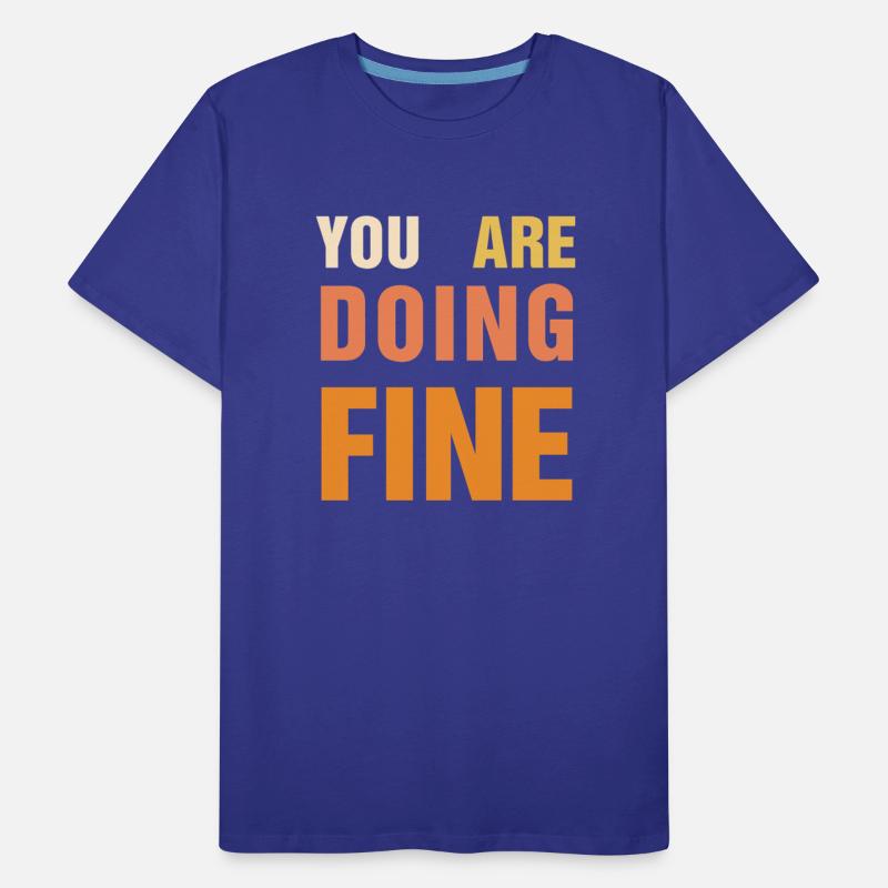You Are Doing Fine – Uplifting Message Design